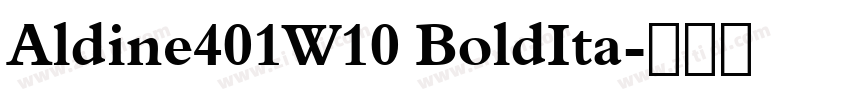 Aldine401W10 BoldIta字体转换